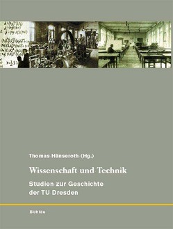 Wissenschaft und Technik von Hänseroth,  Thomas