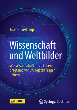 Wissenschaft und Weltbilder von Honerkamp,  Josef