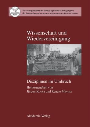 Wissenschaft und Wiedervereinigung von Kocka,  Jürgen, Mayntz,  Renate