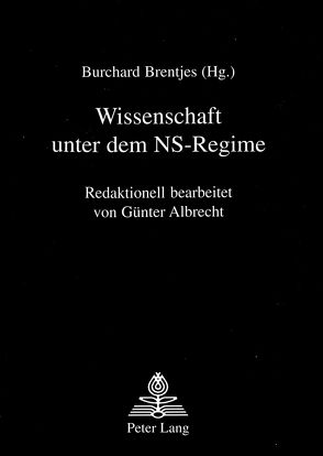 Wissenschaft unter dem NS-Regime von Brentjes,  Helga