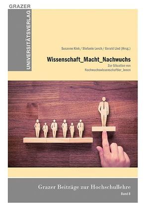 Wissenschaft_Macht_Nachwuchs von Kink,  Susanne, Lerch,  Stefanie, Lind,  Gerald