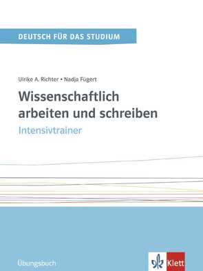 Wissenschaftlich arbeiten und schreiben von Fügert,  Nadja, Richter,  Ulrike