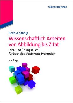 Wissenschaftlich Arbeiten von Abbildung bis Zitat von Sandberg,  Berit