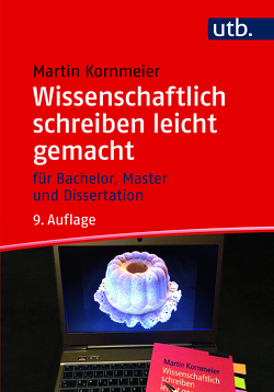 Wissenschaftlich schreiben leicht gemacht von Kornmeier,  Martin