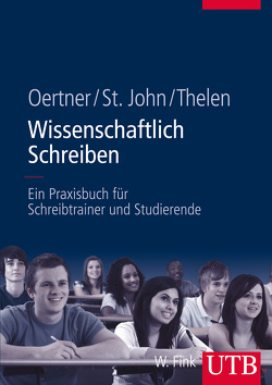 Wissenschaftlich Schreiben von Oertner,  Monika, St. John,  Ilona, Thelen,  Gabriele