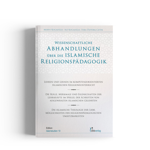 Wissenschaftliche Abhandlungen über die islamische Religionspädagogik von Kocaoğlu,  Ali, Kocaoğlu,  Merve, Öztürk Çetin,  Esra