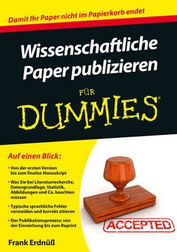 Wissenschaftliche Paper publizieren für Dummies von Erdnüß,  Frank