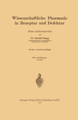 Wissenschaftliche Pharmazie in Rezeptur und Defektur von Rapp,  Rudolf