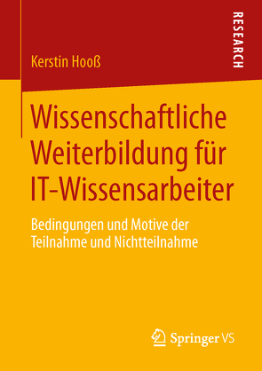 Wissenschaftliche Weiterbildung für IT-Wissensarbeiter von Hooß,  Kerstin