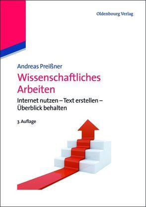 Wissenschaftliches Arbeiten von Preißner,  Andreas