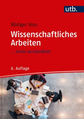 Wissenschaftliches Arbeiten von Voss,  Rödiger