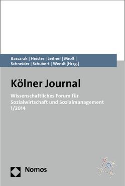 Wissenschaftliches Forum für Sozialwirtschaft und Sozialmanagement 1/2014 von Bassarak,  Herbert, Heister,  Werner, Leitner,  Sigrid, Mroß,  Michael, Schneider,  Armin, Schubert,  Herbert, Spieckermann,  Holger, Wendt,  Wolf Rainer