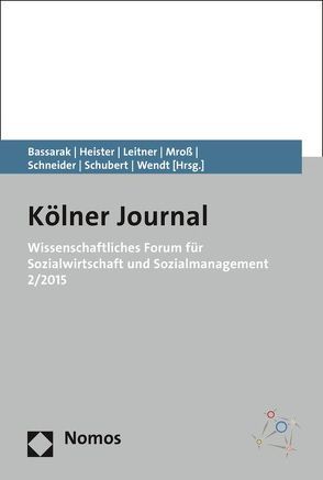 Wissenschaftliches Forum für Sozialwirtschaft und Sozialmanagement 2/2015 von Bassarak,  Herbert, Heister,  Werner, Leitner,  Sigrid, Mroß,  Michael, Schneider,  Armin, Schubert,  Herbert, Wendt,  Wolf Rainer