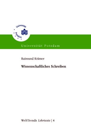 Wissenschaftliches Schreiben von Krämer,  Raimund, WeltTrends e.V.