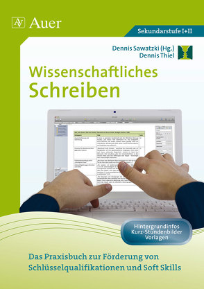 Wissenschaftliches Schreiben von Sawatzki,  Dennis, Thiel,  Dennis