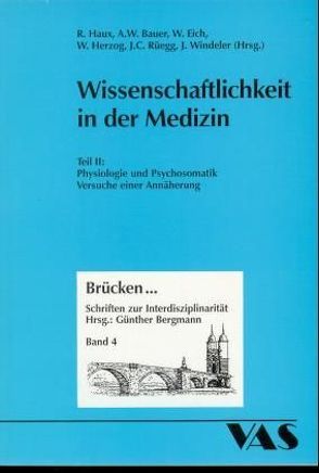 Wissenschaftlichkeit in der Medizin von Bauer,  A W, Bergmann,  G, Eich,  W, Herzog,  W.