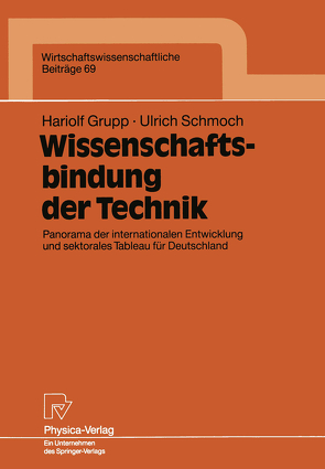 Wissenschaftsbindung der Technik von Grupp,  Hariolf, Schmoch,  Ulrich