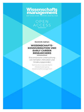 Wissenschaftskommunikation und Early Career Researchers von Adrian,  Dominik