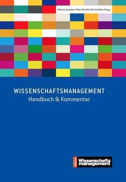 Wissenschaftsmanagement von Dr. Lemmens,  Markus, Prof. Dr. Dr. h.c. mult Horváth,  Péter, Prof. Dr. Seiter,  Mischa