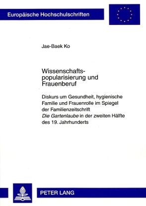 Wissenschaftspopularisierung und Frauenberuf von Ko,  Jae-Baek