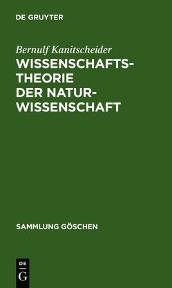 Wissenschaftstheorie der Naturwissenschaft von Kanitscheider,  Bernulf