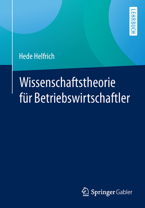 Wissenschaftstheorie für Betriebswirtschaftler von Helfrich,  Hede