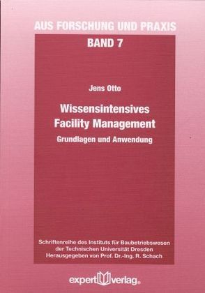 Wissensintensives Facility Management von Otto,  Jens