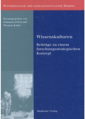 Wissenskulturen von Fried,  Johannes