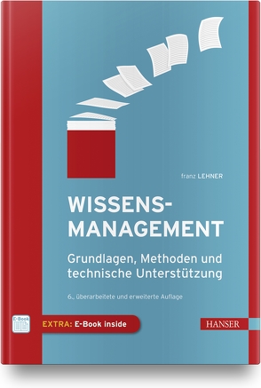 Wissensmanagement von Lehner,  Franz