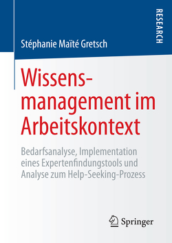 Wissensmanagement im Arbeitskontext von Gretsch,  Stéphanie Maïté