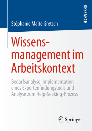 Wissensmanagement im Arbeitskontext von Gretsch,  Stéphanie Maïté