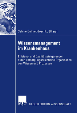 Wissensmanagement im Krankenhaus von Bohnet-Joschko,  Sabine