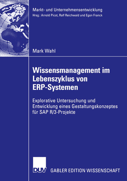 Wissensmanagement im Lebenszyklus von ERP-Systemen von Wahl,  Mark