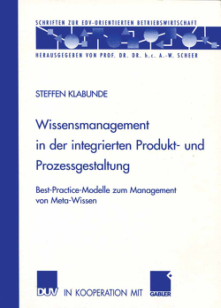 Wissensmanagement in der integrierten Produkt- und Prozessgestaltung von Klabunde,  Steffen