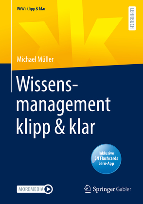 Wissensmanagement klipp & klar von W.M. Müller,  Michael