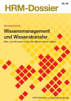 Wissensmanagement und Wissenstransfer von Koerdt,  Alexander