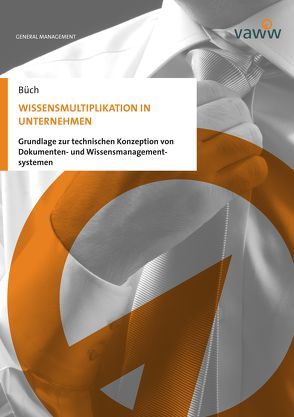 Wissensmultiplikation in Unternehmen von Büch,  Michael