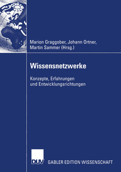 Wissensnetzwerke von Graggober,  Marion, Ortner,  Johann, Sammer,  Martin