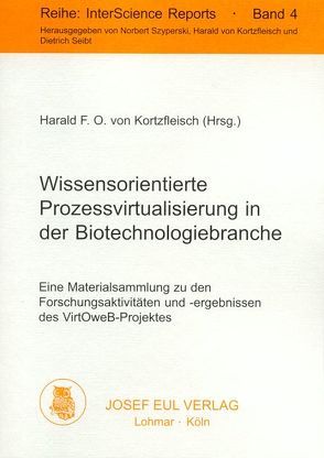 Wissensorientierte Prozessvirtualisierung in der Biotechnologiebranche