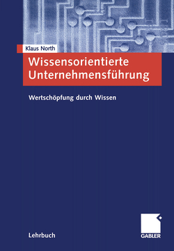 Wissensorientierte Unternehmensführung von North,  Klaus