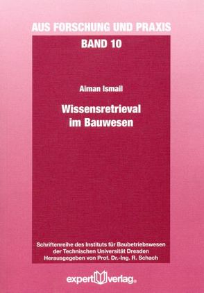 Wissensretrieval im Bauwesen von Ismail,  Aiman