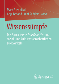 Wissenssümpfe von Arenhövel,  Mark, Besand,  Anja, Sanders,  Olaf