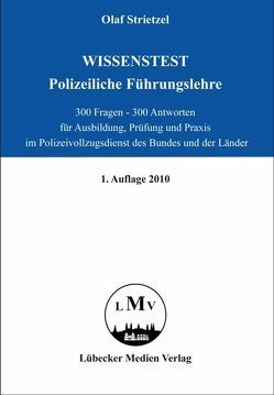 Wissenstest – Polizeiliche Führungslehre von Strietzel,  Olaf