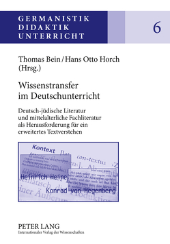 Wissenstransfer im Deutschunterricht von Bein,  Thomas, Horch,  Hans Otto