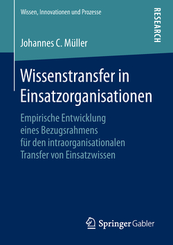 Wissenstransfer in Einsatzorganisationen von Müller,  Johannes C.