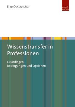 Wissenstransfer in Professionen von Oestreicher,  Elke