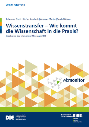 Wissenstransfer – Wie kommt die Wissenschaft in die Praxis? von Christ,  Johannes, Koscheck,  Stefan, Martin,  Andreas, Widany,  Sarah