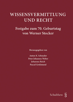 WISSENSVERMITTLUNG UND RECHT von Grolimund,  Pascal, Reich,  Johannes, Schnyder,  Anton K, Weber,  Peter Johannes