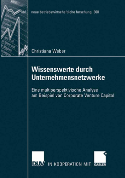 Wissenswerte durch Unternehmensnetzwerke von Weber,  Christiana