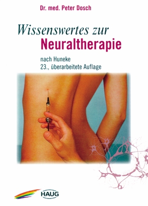 Wissenswertes zur Neuraltherapie von Dosch,  Peter